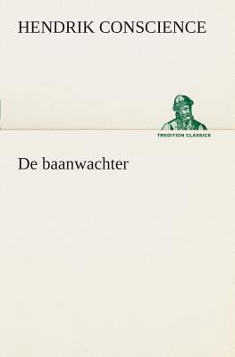 De baanwachter [Dutch] 3849539679 Book Cover