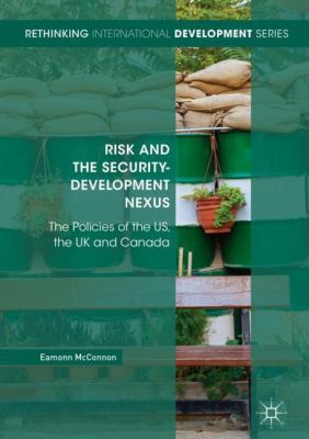 Risk and the Security-Development Nexus: The Po... 3319982451 Book Cover