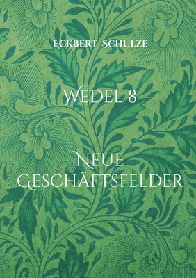 Wedel 8: Neue Geschäftsfelder [German] 3819202080 Book Cover