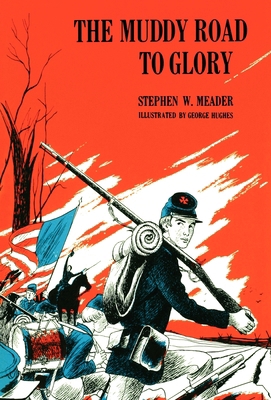 The Muddy Road To Glory 1931177546 Book Cover