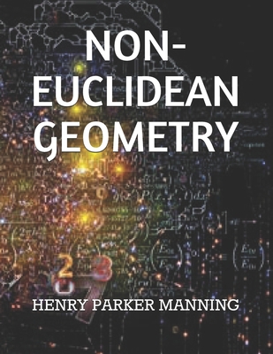 Non-Euclidean Geometry 1674974086 Book Cover