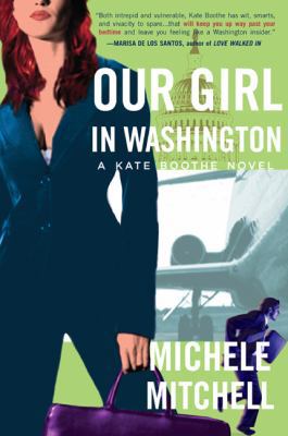 Our Girl in Washington: A Kate Booth Novel 0452286077 Book Cover