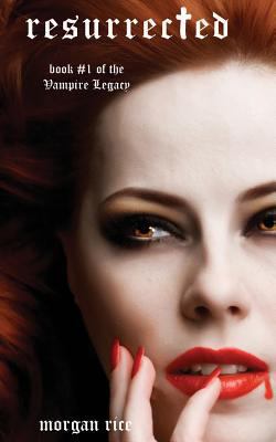 Resurrected (Book #9 in the Vampire Journals) 1939416507 Book Cover