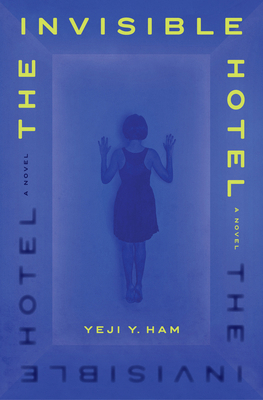 The Invisible Hotel 0385698054 Book Cover