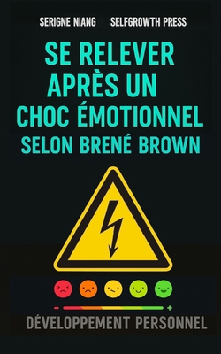 Se relever après un choc émotionnel selon Brené... [French] B0FPM572QK Book Cover