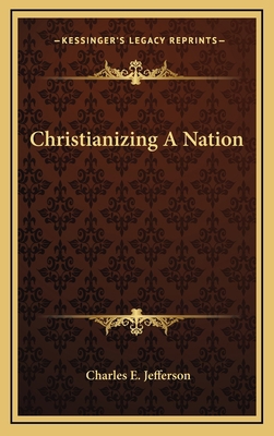 Christianizing a Nation 116448723X Book Cover