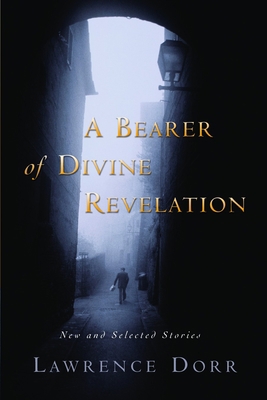 A Bearer of Divine Revelation: New and Selected... 0802821235 Book Cover