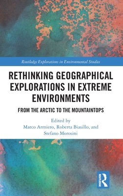 Rethinking Geographical Explorations in Extreme... 0367559838 Book Cover
