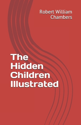 Paperback The Hidden Children Illustrated Book