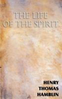 The Life of the Spirit 1612038999 Book Cover