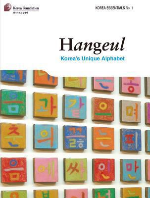 Hangeul: Korea's Unique Alphabet 8991913695 Book Cover
