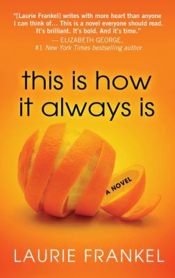 This Is How It Always Is [Large Print] 1410499049 Book Cover