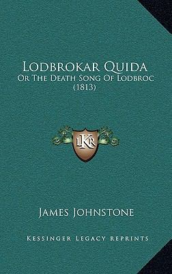 Lodbrokar Quida: Or The Death Song Of Lodbroc (... 1166073645 Book Cover