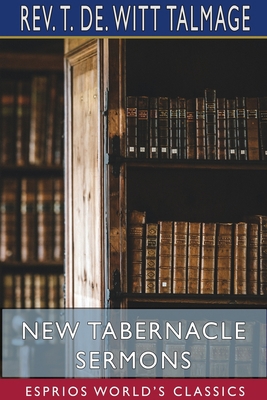 New Tabernacle Sermons (Esprios Classics) 1715791576 Book Cover