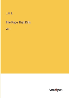 The Pace That Kills: Vol I 3382154803 Book Cover