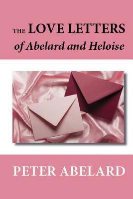 The Love Letters of Abelard and Heloise 1481247123 Book Cover