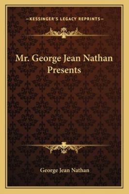 Mr. George Jean Nathan Presents 1163279161 Book Cover