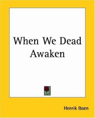 When We Dead Awaken 1419193767 Book Cover