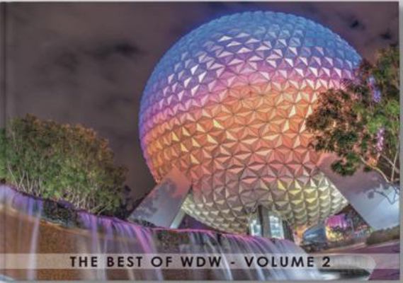 The Best of WDW - Volume 2 (Hardcover) 1950929019 Book Cover