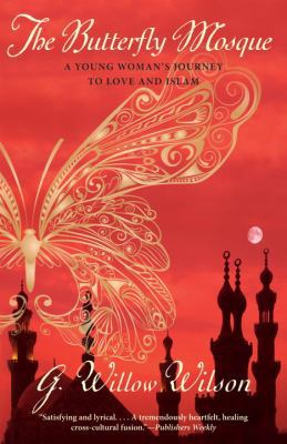 The Butterfly Mosque: A Young Woman's Journey t... 0771089368 Book Cover