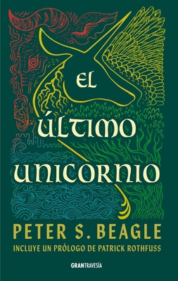 Último Unicornio / The Last Unicorn [Spanish] 6075840540 Book Cover