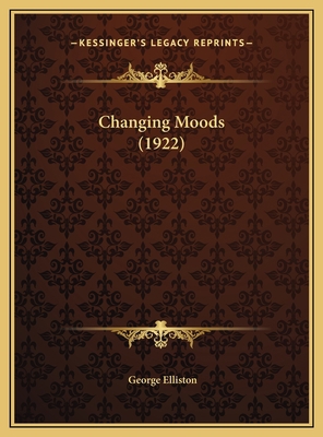 Changing Moods (1922) 1169642764 Book Cover