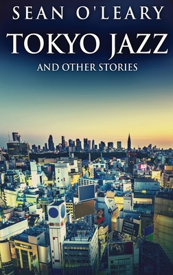 Tokyo Jazz And Other Stories [Large Print] 4824124913 Book Cover