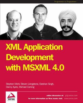 XML Application Development with Msxml 4.0 186100589X Book Cover