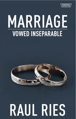 Marriage: Vowed Inseparable 1949572803 Book Cover