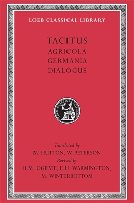 Agricola. Germania. Dialogus [Latin] 0674990390 Book Cover