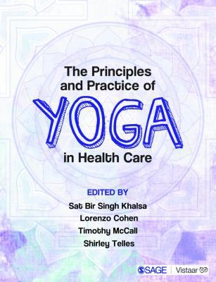 The Principles and Practice of Yoga in Health Care 9386602555 Book Cover