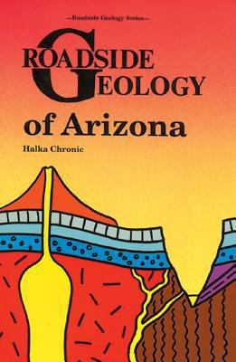 Roadside Geology of Arizona B002HY2UBE Book Cover