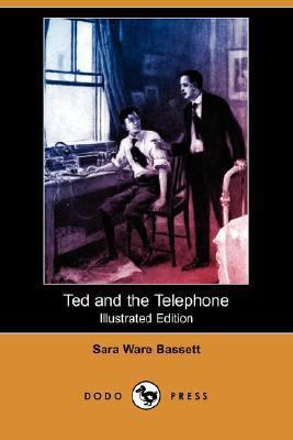 Ted and the Telephone (Illustrated Edition) (Do... 1406580376 Book Cover