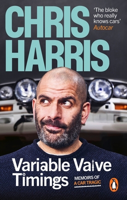 Variable Valve Timings: Memoirs of a Car Tragic 1529913608 Book Cover