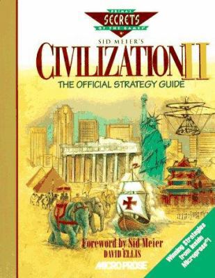 Sid Meier's Civilization II: The Official Strat... 0761501061 Book Cover