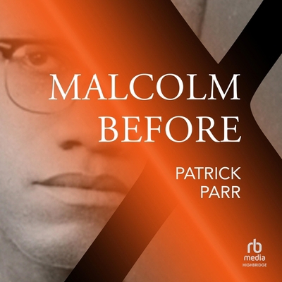 Malcolm Before X B0F4173GDG Book Cover