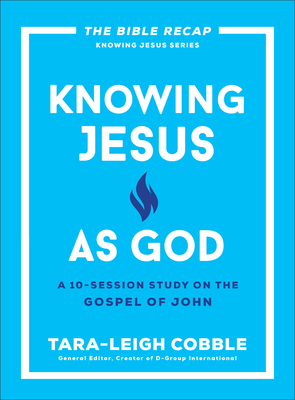 Knowing Jesus as God: A 10-Session Study on the... 0764243594 Book Cover