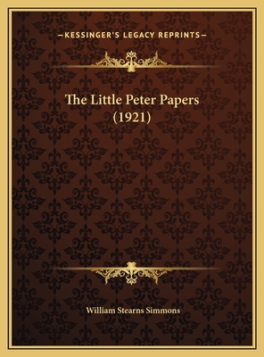 The Little Peter Papers (1921) 1169714323 Book Cover