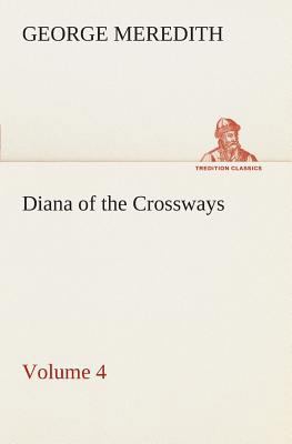 Diana of the Crossways - Volume 4 3849506827 Book Cover