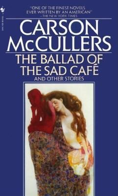 Ballad of the Sad Cafe 0553272543 Book Cover