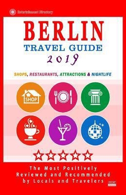 Berlin Travel Guide 2019: Shops, Restaurants, A... 1720504652 Book Cover