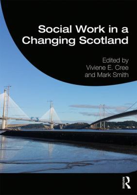 Social Work in a Changing Scotland 1138295035 Book Cover