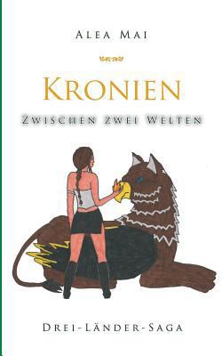 Kronien: Zwischen zwei Welten [German] 3740708360 Book Cover