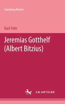 Jeremias Gotthelf [German] 3476994287 Book Cover