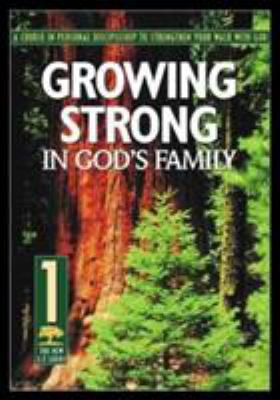 Growing Strong in God's Family 1576831914 Book Cover