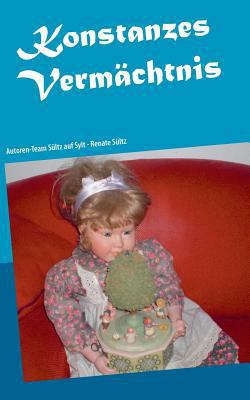 Konstanzes Vermächtnis: Geschichten aus dem Alt... [German] 3739219033 Book Cover