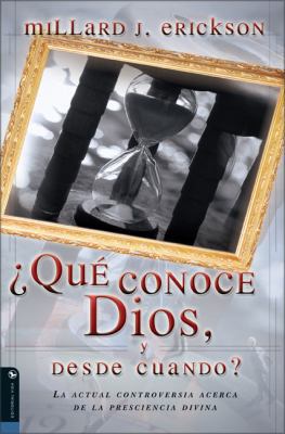 Que Conoce Dios, y desde Cuando? La Actual Cont... [Spanish] 0829744479 Book Cover