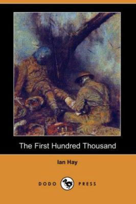The First Hundred Thousand (Dodo Press) 1406544019 Book Cover