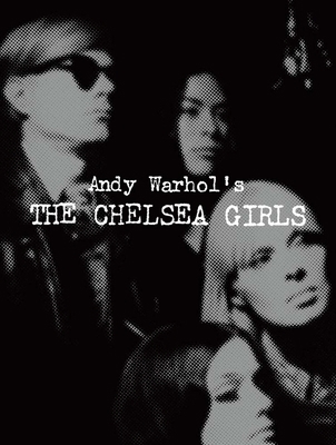 Andy Warhol's the Chelsea Girls 1942884184 Book Cover