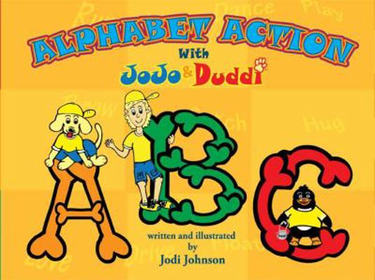 Hardcover Alphabet Action with Jojo and Duddi Book
